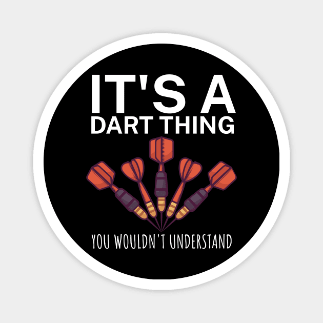 Its a dart thing You wouldnt understand Magnet by maxcode